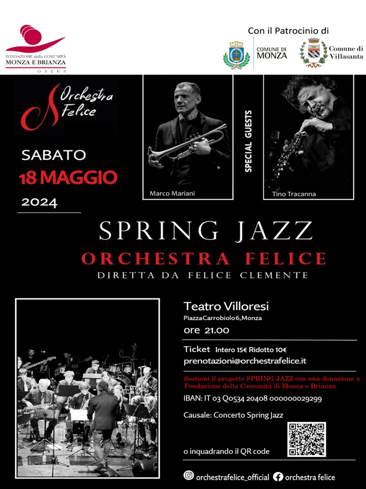 CONCERTO SPRING JAZZ - Diretto dal Maestro Felice Clemente - Teatro Villoresi di Monza - 18 maggio 2024 ore 21.00