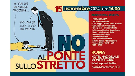 Infrastrutture: 15 novembre conferenza stampa Cgil, associazioni e partiti “NO al ponte sullo Stretto”