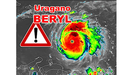 Meteo: l'Uragano Beryl flagella i Caraibi e adesso punta il Messico con Venti distruttivi; gli aggiornamenti