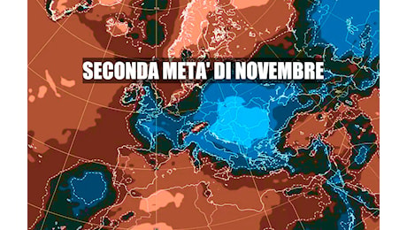 COSA SUCCEDERA' NELLA SECONDA PARTE DI NOVEMBRE? VEDIAMO LE PROIEZIONI - METEO TOSCANA