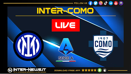 LIVE Inter-Como, Serie A: cronaca e risultato in diretta