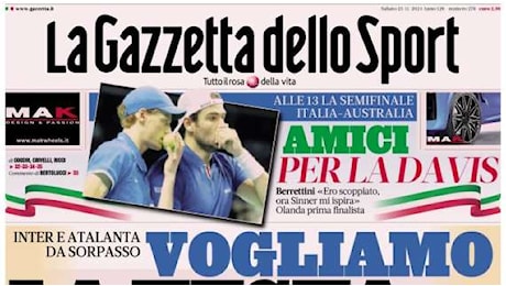 Gazzetta dello Sport sugli anticipi di Inter e Atalanta: Vogliamo la testa