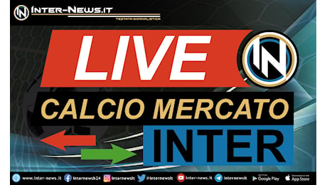 Calciomercato Inter: tutte le novità e le trattative aggiornate al 21 giugno 2024