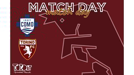 LIVE Como-Torino: formazioni e prepartita in diretta