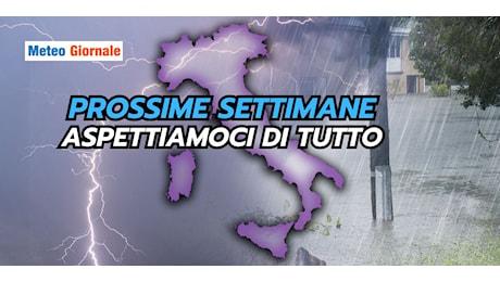 Tendenza meteo prossime settimane: un CAOS TOTALE