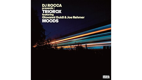 «DJ Rocca Presents Triorox Moods» di Guidi, Roccatagliati e Rehmer, la ri(e)voluzione del jazz nel terzo millennio (Irma Records, 2024)