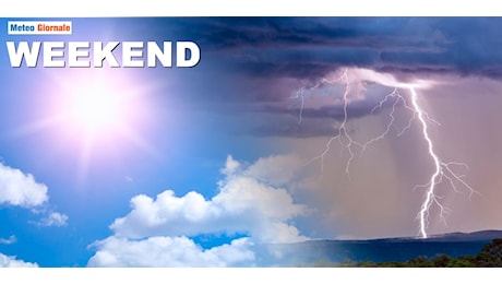 Meteo weekend: tempo migliore, ma con acquazzoni improvvisi