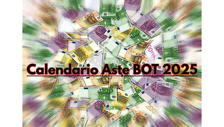 Aste BOT 2025: organizzazione calendario e date di emissione, mese per mese