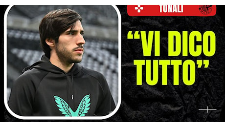 Ex Milan, Tonali: “Dieci mesi difficili. Il mio era un problema di vita”