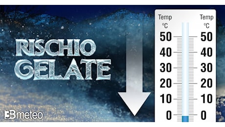 Meteo - Temperature in brusco calo da venerdì, weekend freddo con gelate al mattino anche in pianura. Mappe