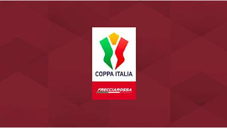 Coppa Italia - Si chiudono gli ottavi di finale: ai quarti spiccano Milan-Roma e Inter-Lazio