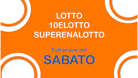 Estrazioni Lotto, Superenalotto e 10eLotto di oggi sabato 10 maggio 2025: i numeri vincenti e il jackpot