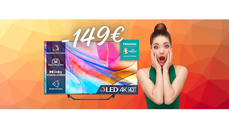 Smart TV Hisense da 43 QLED 4K oggi tua a 149€ in MENO, un AFFARE