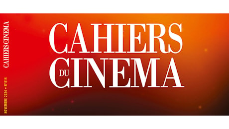 In edicola il nuovo numero dei Cahiers du Cinéma