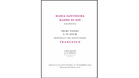 Libretto della Celebrazione: Maria Santissima Madre di Dio – Primi Vespri e Te Deum [31 dicembre 2024]