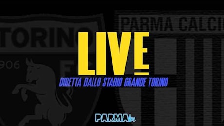 LIVE! Torino-Parma 0-0, Sohm strappa e Ricci lo stende: primo giallo