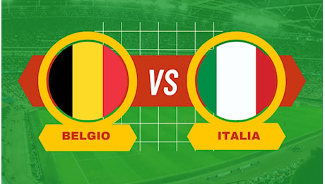 Pronostico Belgio-Italia, formazioni, quote scommesse e risultato esatto