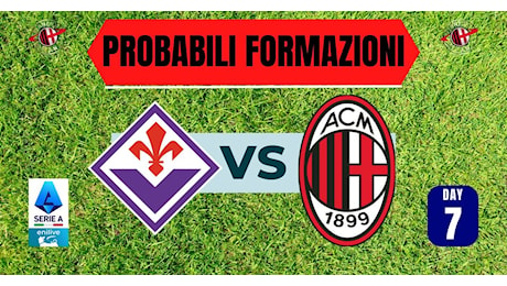 Fiorentina-Milan, probabili formazioni LIVE: i dubbi di Palladino, le certezze di Fonseca