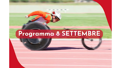 Programma 8 settembre Paralimpiadi Parigi 2024: orari gare di oggi