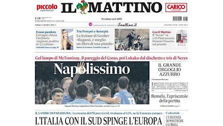 RASSEGNA - Il Mattino: Napolissimo! Gol lampo di McTominay, il pareggio del Como, poi Lukaku dal dischetto e il tris di David Neres