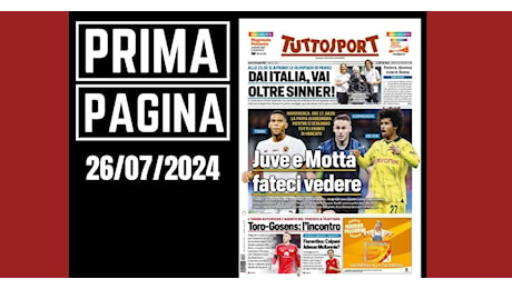 Prima pagina Tuttosport: “Juventus e Motta, fateci vedere”