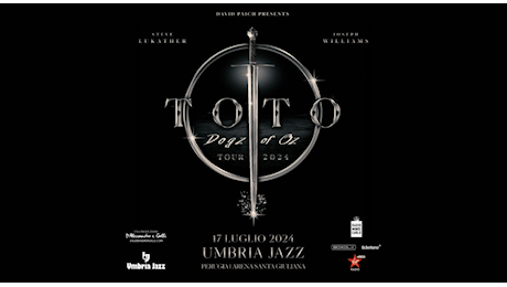 Cerchiamo d’inquadrare bene i Toto che vedremo a Umbria Jazz