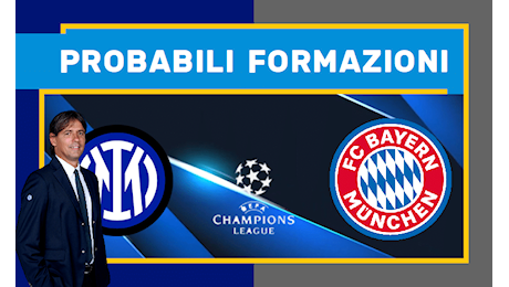 Inter-Bayern Monaco probabili formazioni Champions League: le scelte di Inzaghi