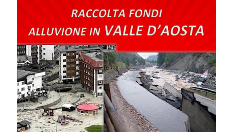 “Alluvione in Valle d’Aosta”: al via una raccolta fondi per le comunità colpite