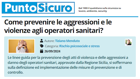 COME PREVENIRE LE AGGRESSIONI E LE VIOLENZE AGLI OPERATORI SANITARI?