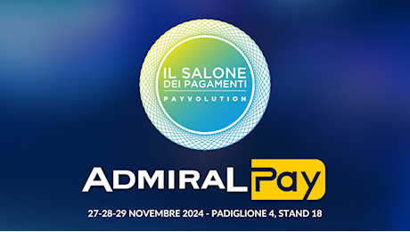 Salone dei Pagamenti: ADMIRAL Pay all'evento di riferimento per l'industria dei pagamenti