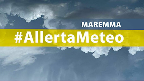 Maltempo in Maremma: allerta meteo per temporali, possibili grandinate e vento forte - IlGiunco.net