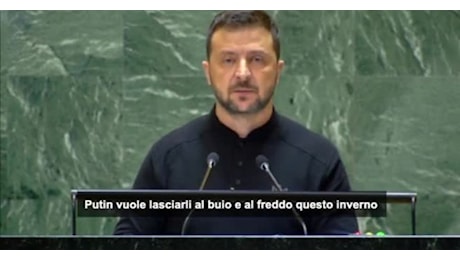 IL VIDEO. Zelensky all'Onu: Putin non riesce a batterci e vuole lasciarci al gelo