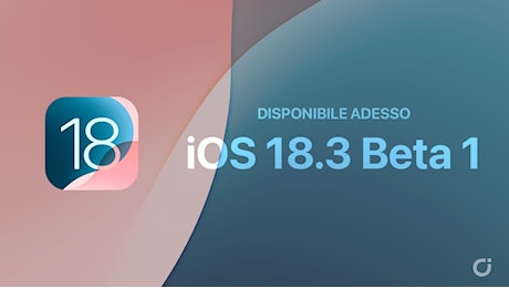 Apple rilascia la beta 1 di iOS 18.3, iPadOS 18.3, macOS 15.3, tvOS 18.3, visionOS 2.3 e watchOS 11.3,