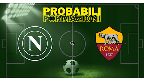 Napoli-Roma, le probabili formazioni: Lobotka torna titolare, un dubbio per Conte