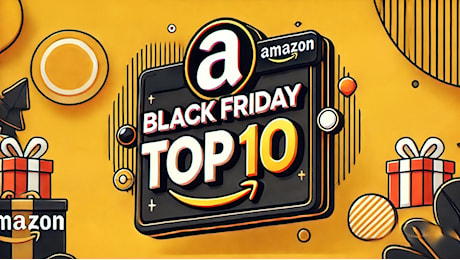 Black Friday Top 10: i migliori prodotti in sconto oggi