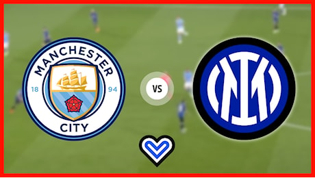 MANCHESTER CITY-INTER in Diretta! Live reaction No Streaming