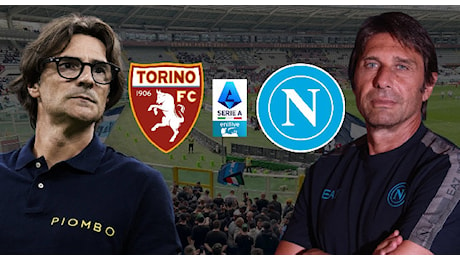 Formazioni Torino-Napoli, le ultimissime da Sky: Conte ha scelto l'attacco!