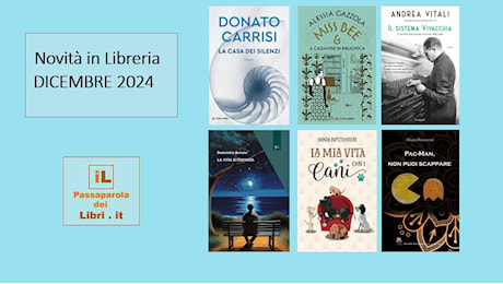 Le novità in libreria de iL Passaparola dei Libri – DICEMBRE 2024