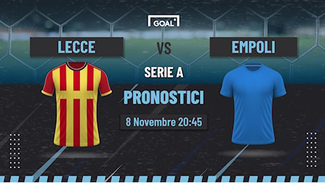 Anticipo di Serie A: ecco i pronostici Lecce - Empoli | Goal.com Italia