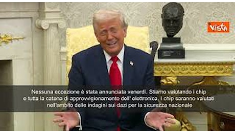 Trump: Valutiamo dazi sui chip per la sicurezza nazionale