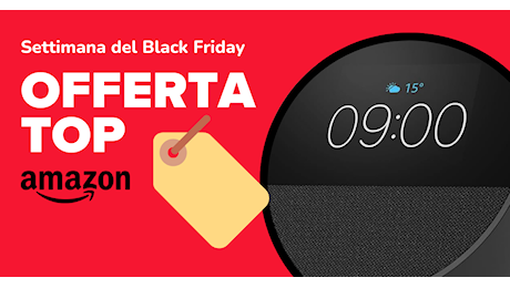 Settimana del Black Friday 2024, gli sconti su Amazon Echo e Fire TV