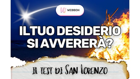 Esprimi un desiderio per la notte di San Lorenzo. Si avvererà? Scoprilo con il nostro test!