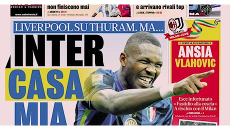 Prime pagine: Inter casa mia; Mal di Dusan