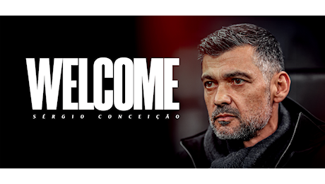 Conceicao-Milan ufficiale, il benvenuto del club