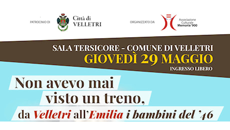 Velletri, con Memoria ‘900 alla scoperta dei “treni della felicità”