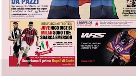 La Gazzetta in prima pagina: Milan, sono tre: sbarca Emerson”