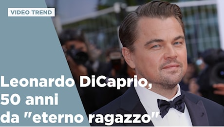 Leonardo DiCaprio, 50 anni da eterno ragazzino di Hollywood