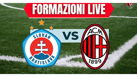 Slovan Bratislava-Milan, probabili formazioni LIVE: le possibili mosse