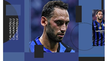 Inter in ansia per Calhanoglu: Ho sentito pizzicare, farò una risonanza|Primapagina