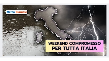 Meteo weekend compromesso per tutti!